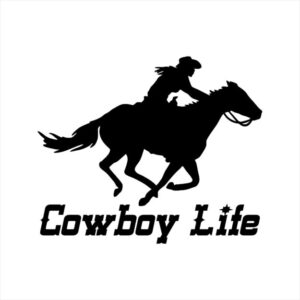 Decal, Cut Vinyl Window Decal Cowboy Life Horse