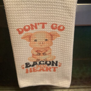 Charming Pig-themed Kitchen Towel with Funny Saying - Don't go Bacon my heart!
